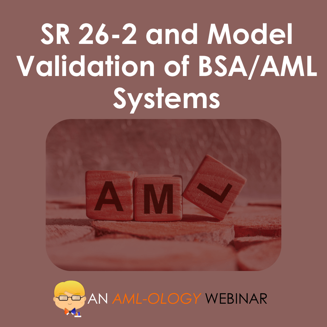 SR 26-2 and Model Validation of BSA/AML Systems
